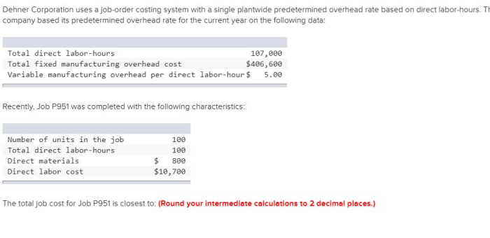 Dehner corporation uses a job-order costing system